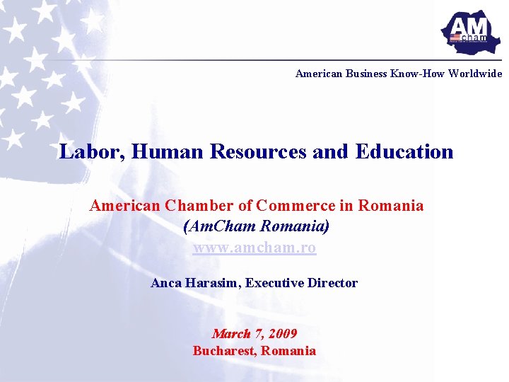 American Business Know-How Worldwide Labor, Human Resources and Education American Chamber of Commerce in