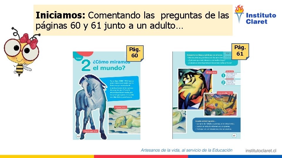 Iniciamos: Comentando las preguntas de las páginas 60 y 61 junto a un adulto…