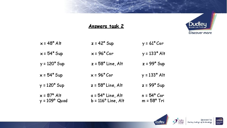 Answers task 2 x = 48° Alt z = 42° Sup y = 61°