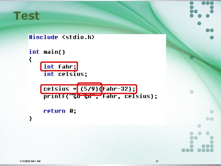 Test 1/12/2022 8: 01 AM 21 