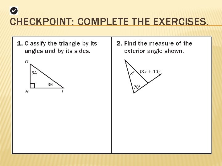 CHECKPOINT: COMPLETE THE EXERCISES. 