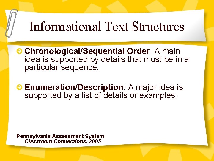Informational Text Structures Chronological/Sequential Order: A main idea is supported by details that must