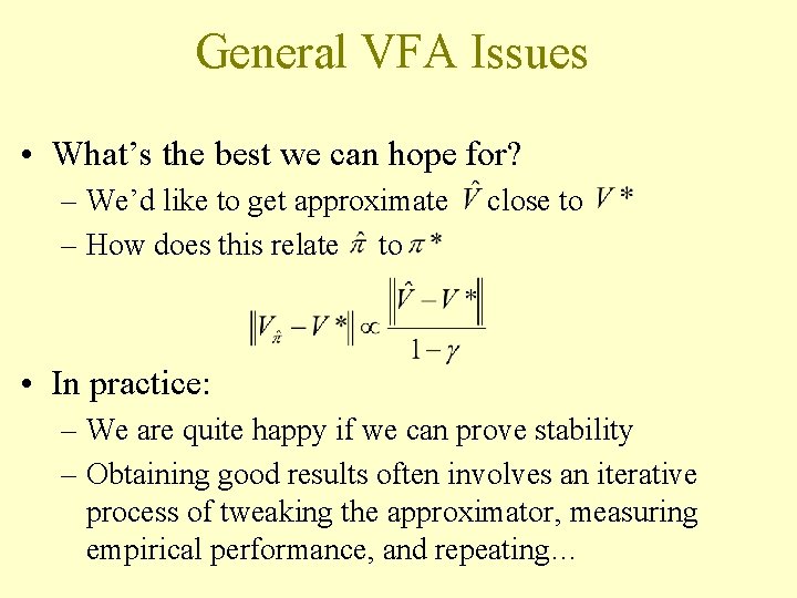 General VFA Issues • What’s the best we can hope for? – We’d like General VFA Issues • What’s the best we can hope for? – We’d like