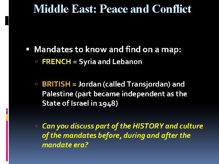 Middle East: Peace and Conflict Mandates to know and find on a map: FRENCH
