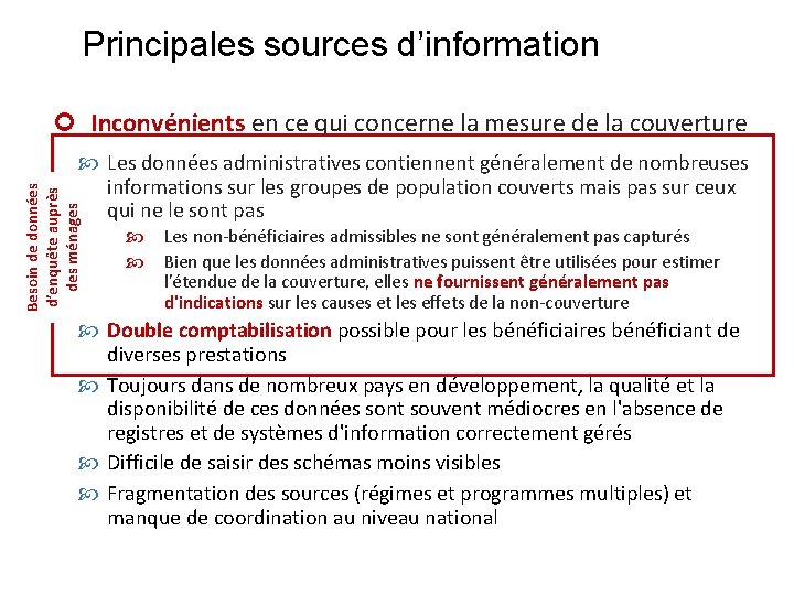 Principales sources d’information ¢ Inconvénients en ce qui concerne la mesure de la couverture