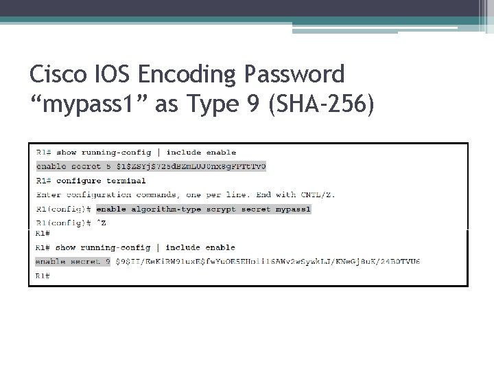 Cisco IOS Encoding Password “mypass 1” as Type 9 (SHA-256) 