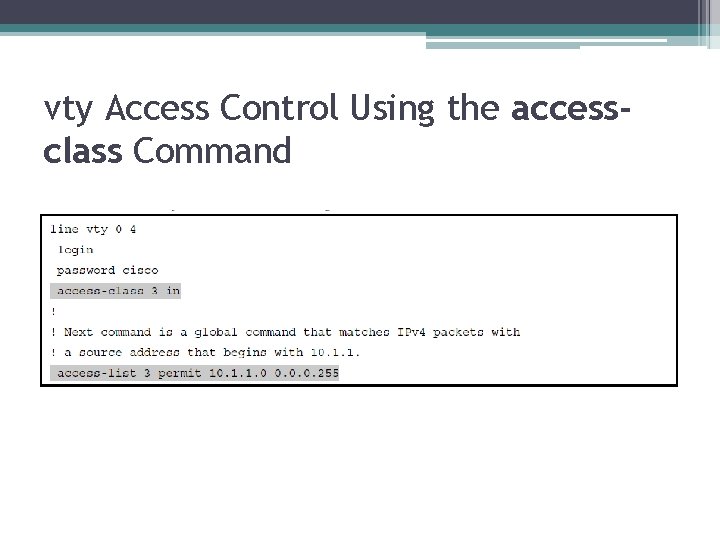 vty Access Control Using the accessclass Command 