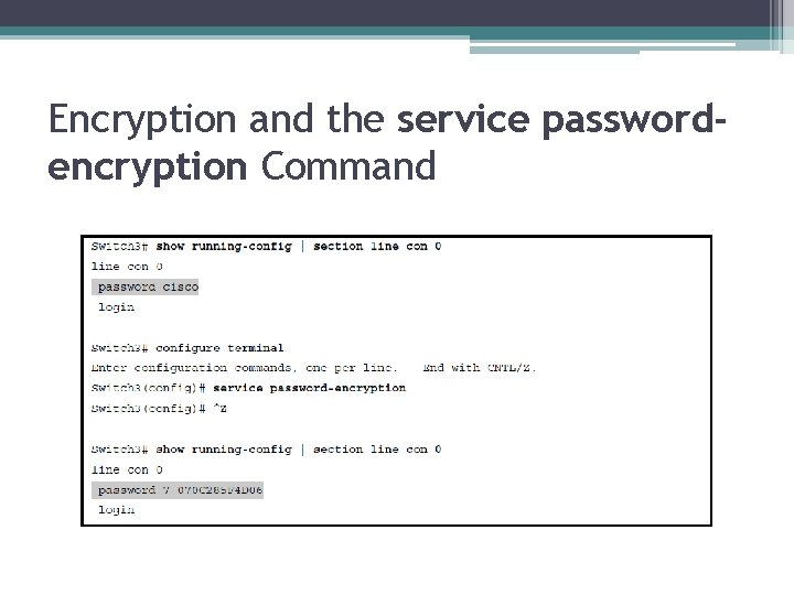 Encryption and the service passwordencryption Command 
