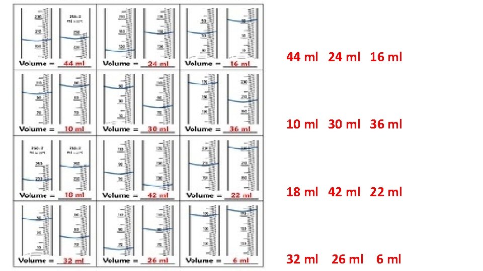 44 ml 24 ml 16 ml 10 ml 36 ml 18 ml 42 ml