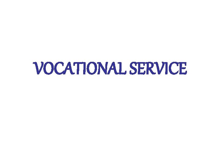 VOCATIONAL SERVICE 