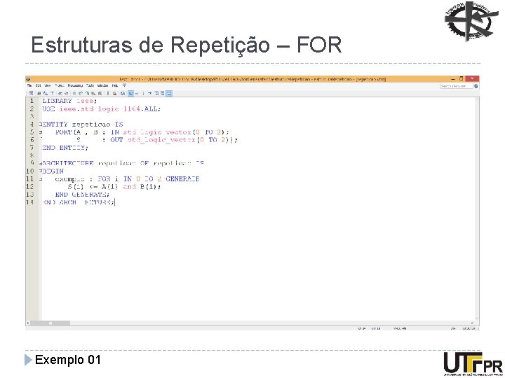 Estruturas de Repetição – FOR Exemplo 01 