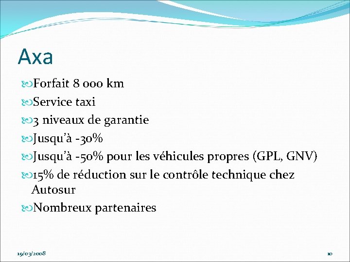 Axa Forfait 8 000 km Service taxi 3 niveaux de garantie Jusqu’à -30% Jusqu’à