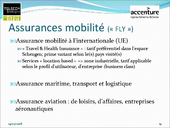 Assurances mobilité ( « FLY » ) Assurance mobilité à l’internationale (UE) « Travel