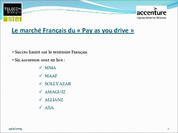Le marché Français du « Pay as you drive » • Succès limité sur