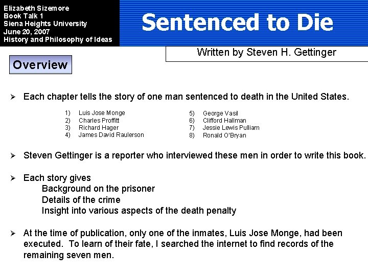 Elizabeth Sizemore Book Talk 1 Siena Heights University June 20, 2007 History and Philosophy