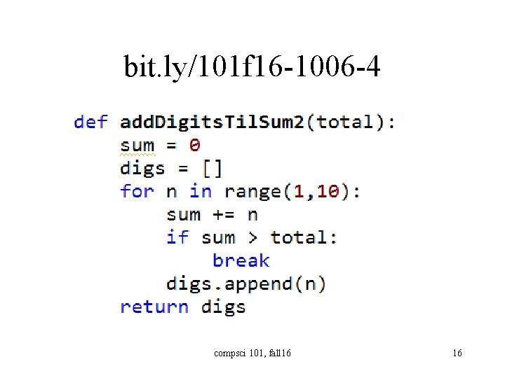 bit. ly/101 f 16 -1006 -4 compsci 101, fall 16 16 