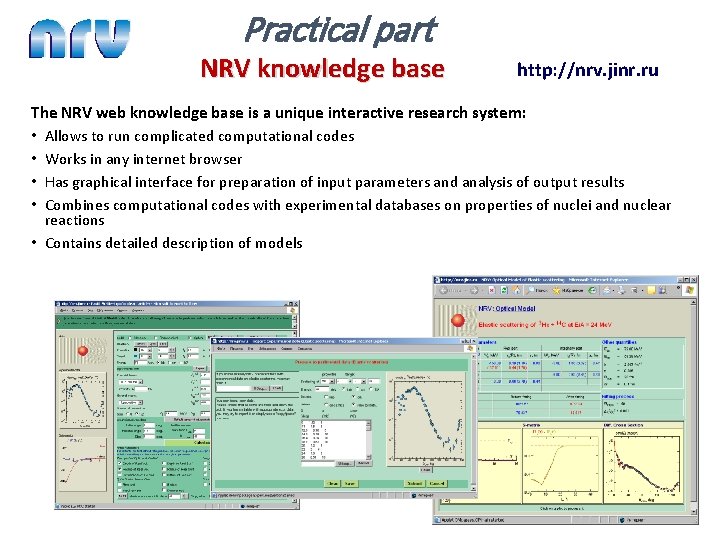 Practical part NRV knowledge base http: //nrv. jinr. ru The NRV web knowledge base