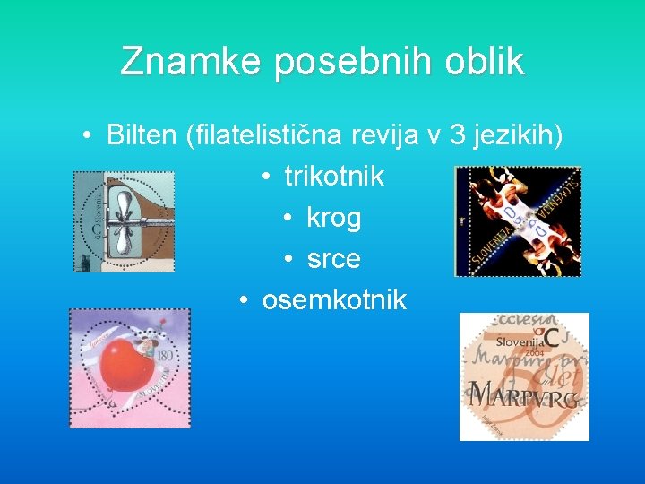 Znamke posebnih oblik • Bilten (filatelistična revija v 3 jezikih) • trikotnik • krog