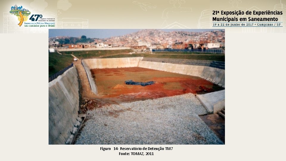 Figura 14 - Reservatório de Detenção TM 7 Fonte: TOMAZ, 2011 