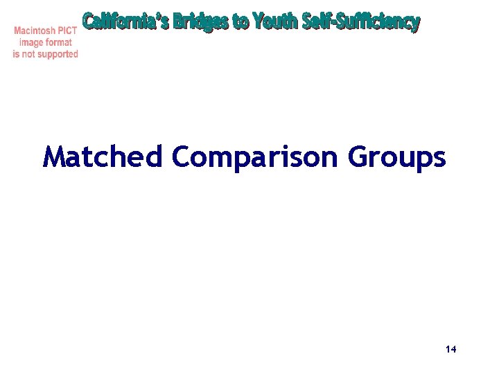 Matched Comparison Groups 14 