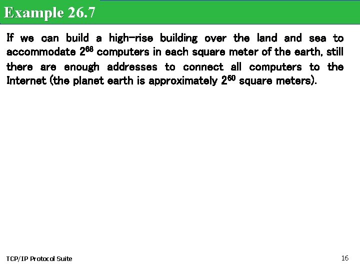 Example 26. 7 If we can build a high-rise building over the land sea