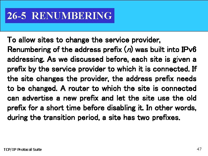 26 -5 RENUMBERING To allow sites to change the service provider, Renumbering of the