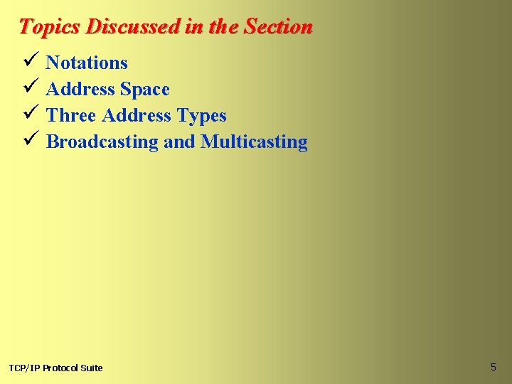 Topics Discussed in the Section ü Notations ü Address Space ü Three Address Types