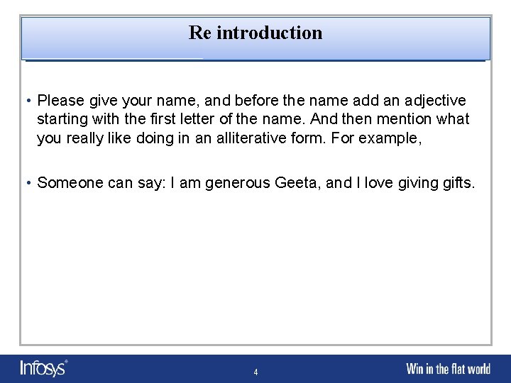 Re introduction • Please give your name, and before the name add an adjective