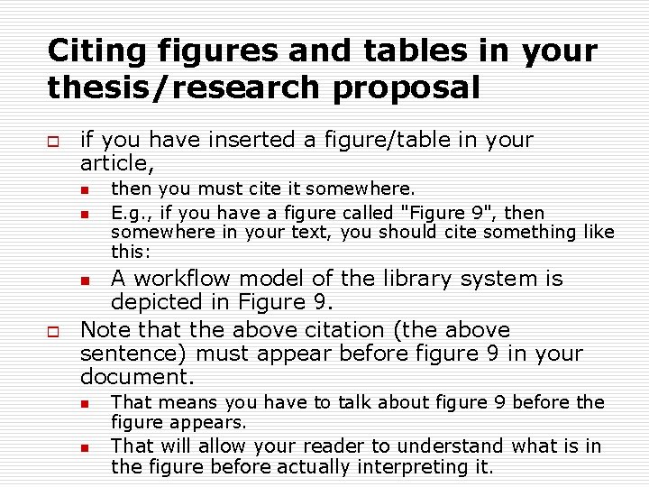 Citing figures and tables in your thesis/research proposal o if you have inserted a