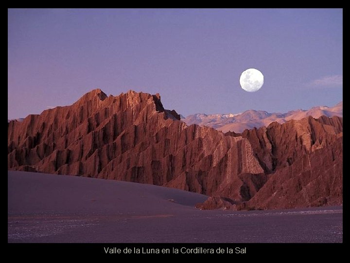Valle de la Luna en la Cordillera de la Sal 