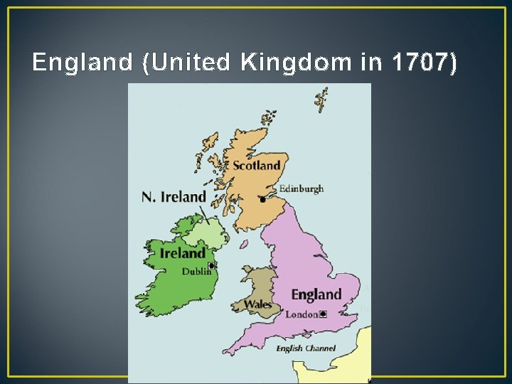 England (United Kingdom in 1707) 