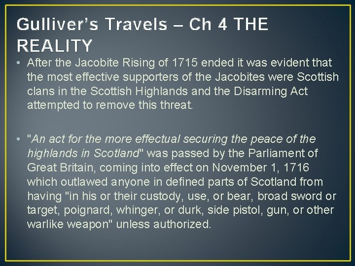 Gulliver’s Travels – Ch 4 THE REALITY • After the Jacobite Rising of 1715