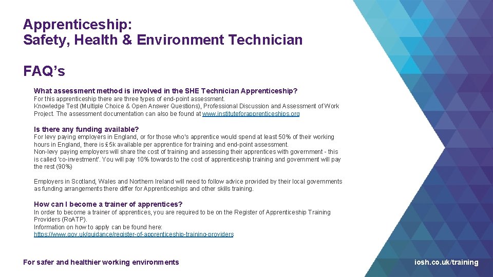 Apprenticeship: Safety, Health & Environment Technician FAQ’s What assessment method is involved in the Apprenticeship: Safety, Health & Environment Technician FAQ’s What assessment method is involved in the