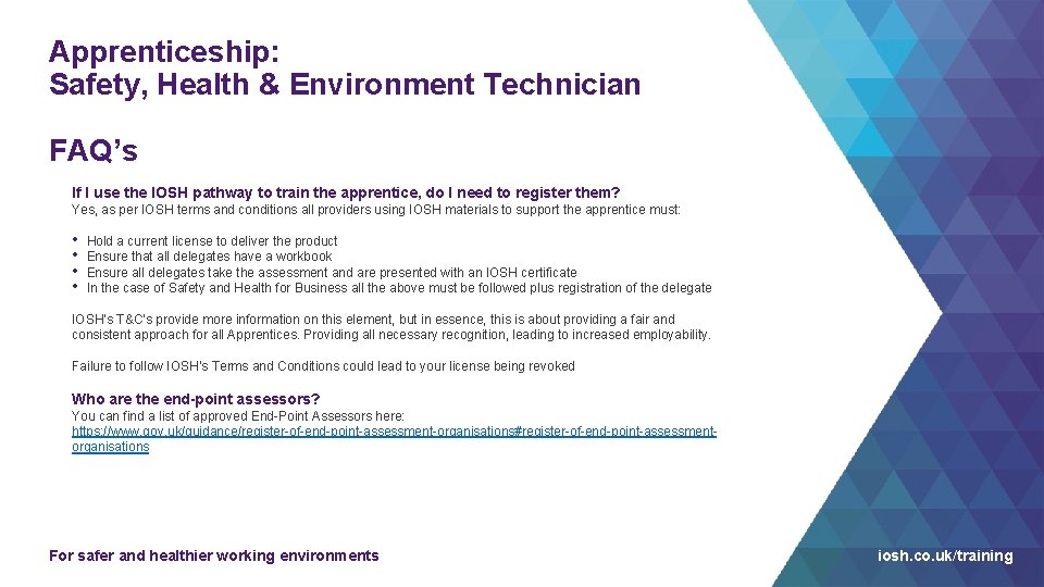 Apprenticeship: Safety, Health & Environment Technician FAQ’s If I use the IOSH pathway to Apprenticeship: Safety, Health & Environment Technician FAQ’s If I use the IOSH pathway to