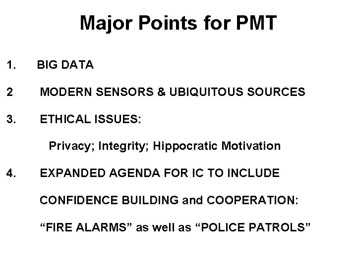 Major Points for PMT 1. BIG DATA 2 MODERN SENSORS & UBIQUITOUS SOURCES 3.