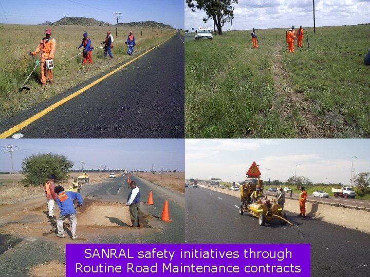 SANRAL safety initiatives through Routine Road Maintenance contracts 