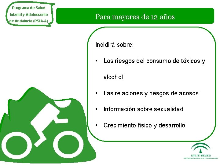 Programa de Salud Infantil y Adolescente de Andalucía (PSIA-A) Para mayores de 12 años