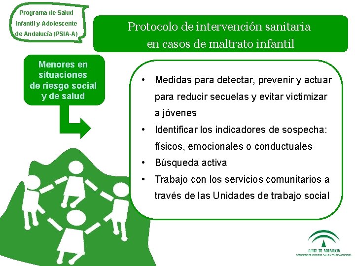Programa de Salud Infantil y Adolescente de Andalucía (PSIA-A) Menores en situaciones de riesgo