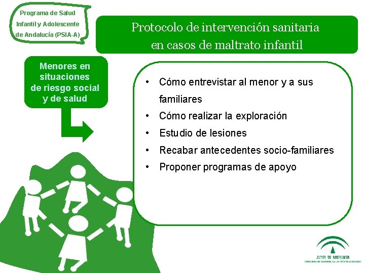 Programa de Salud Infantil y Adolescente de Andalucía (PSIA-A) Menores en situaciones de riesgo