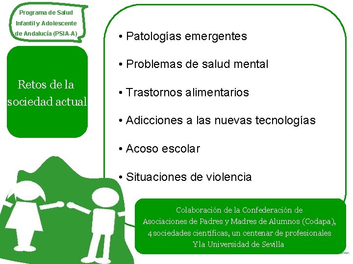 Programa de Salud Infantil y Adolescente de Andalucía (PSIA-A) • Patologías emergentes • Problemas