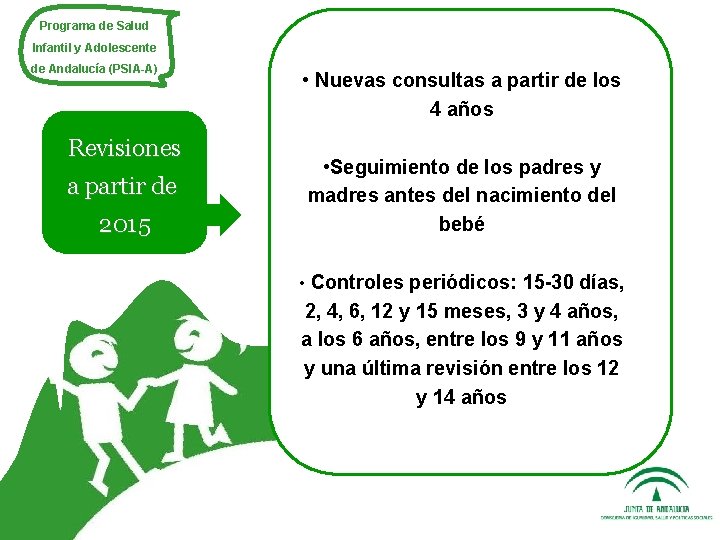 Programa de Salud Infantil y Adolescente de Andalucía (PSIA-A) Revisiones a partir de 2015
