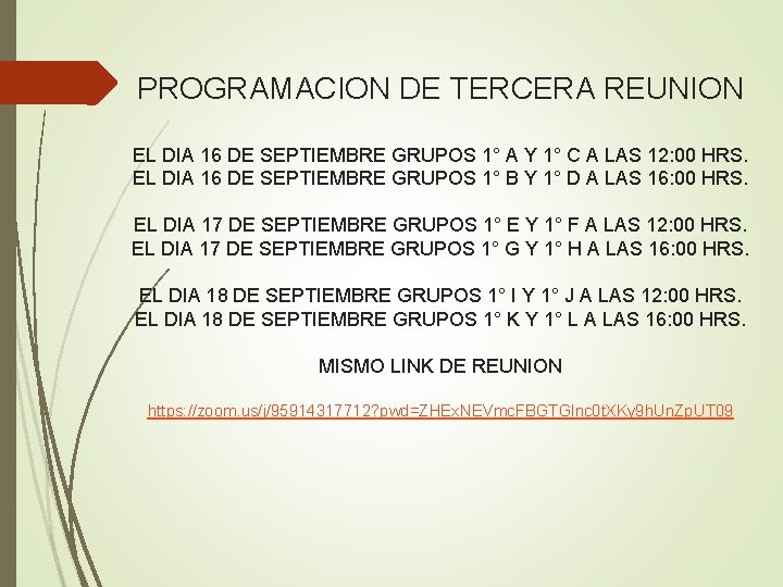 PROGRAMACION DE TERCERA REUNION EL DIA 16 DE SEPTIEMBRE GRUPOS 1° A Y 1°