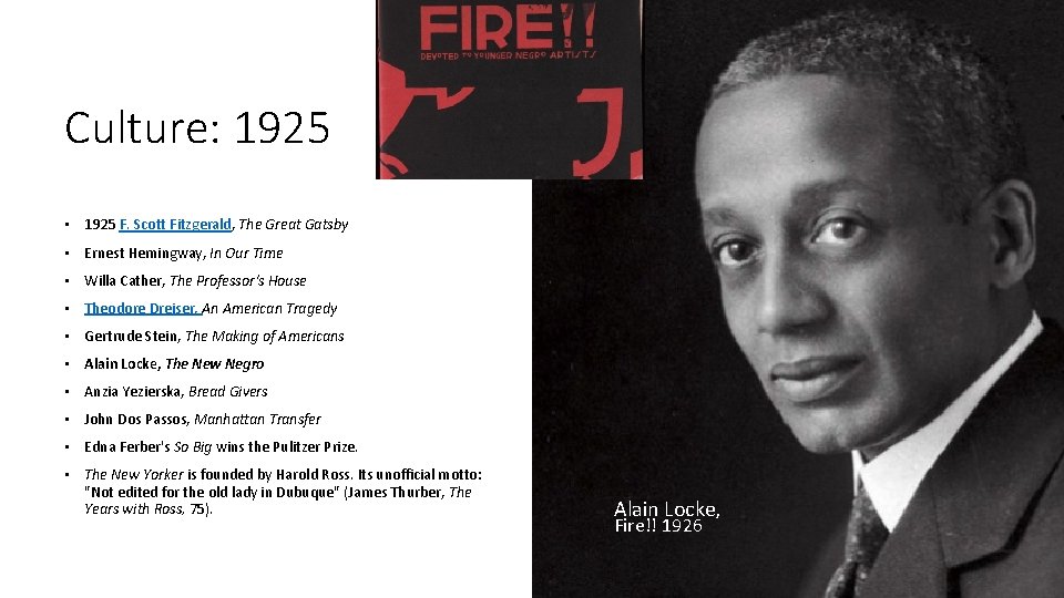 Culture: 1925 • 1925 F. Scott Fitzgerald, The Great Gatsby • Ernest Hemingway, In