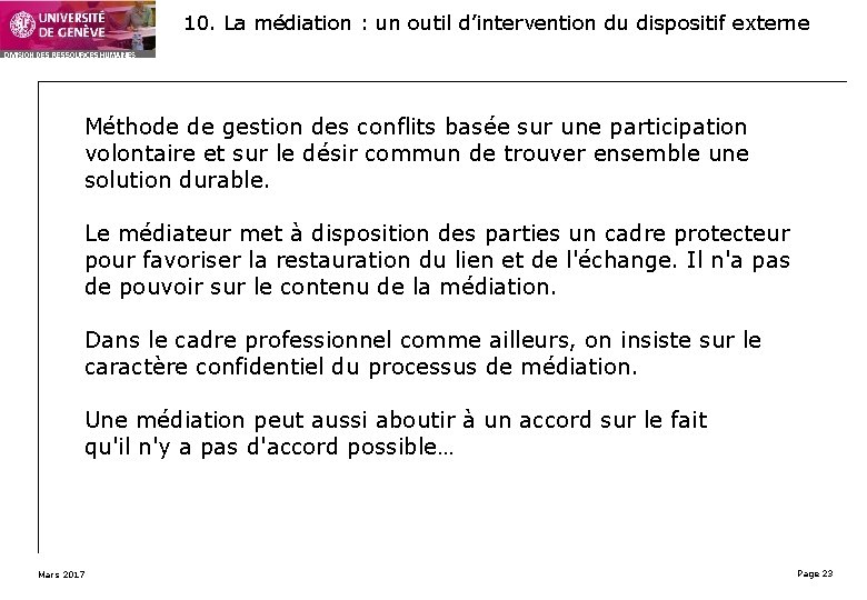 10. La médiation : un outil d’intervention du dispositif externe Méthode de gestion des