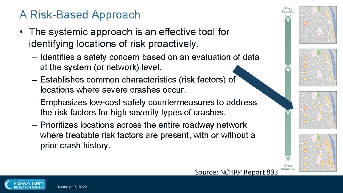 A Risk-Based Approach • The systemic approach is an effective tool for identifying locations