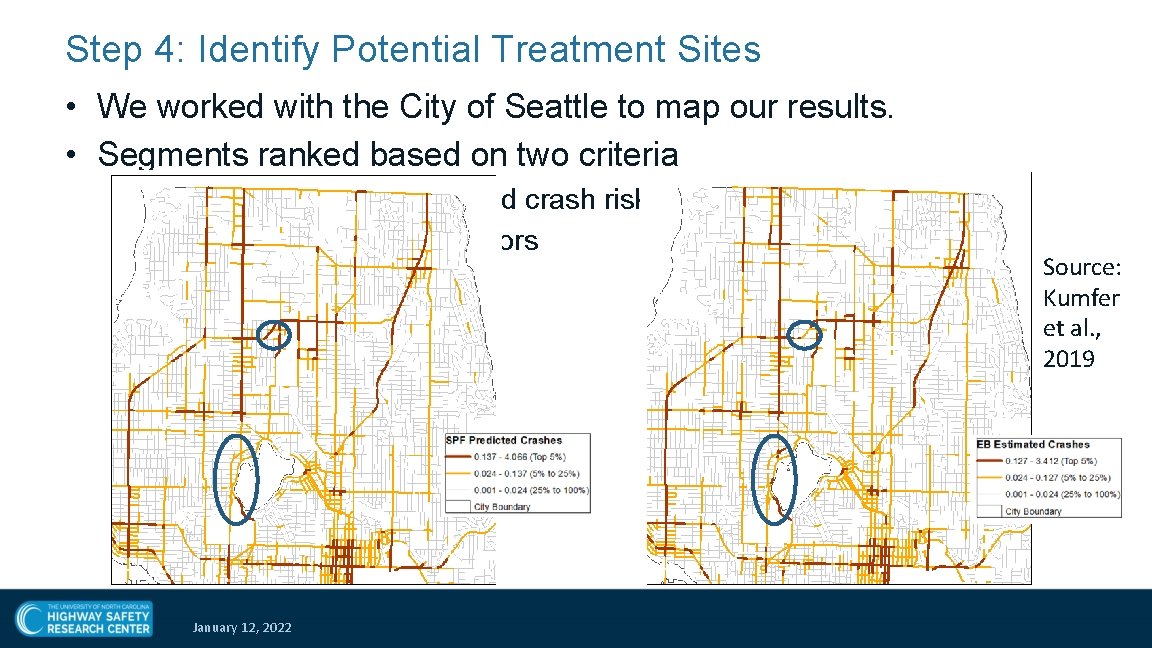 Step 4: Identify Potential Treatment Sites • We worked with the City of Seattle