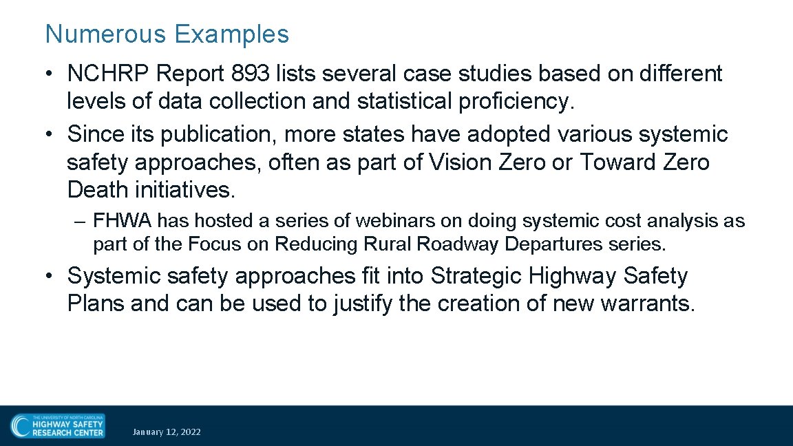 Numerous Examples • NCHRP Report 893 lists several case studies based on different levels