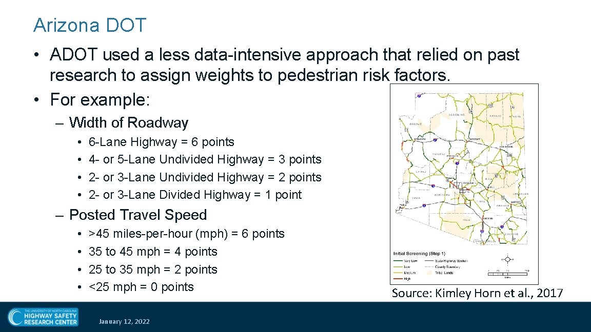 Arizona DOT • ADOT used a less data-intensive approach that relied on past research
