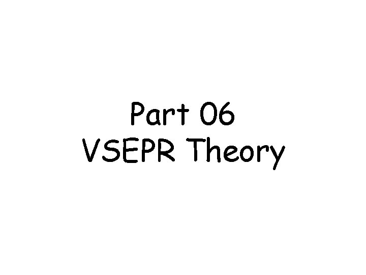Part 06 VSEPR Theory 