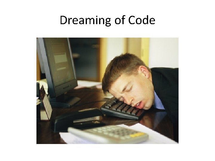 Dreaming of Code 